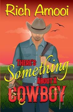 portada There's Something About a Cowboy (en Inglés)