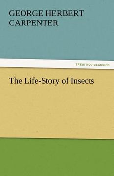 portada the life-story of insects (en Inglés)