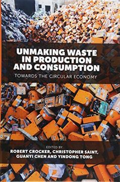 portada Unmaking Waste in Production and Consumption: Towards the Circular Economy (en Inglés)