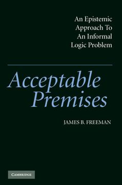 portada acceptable premises: an epistemic approach to an informal logic problem (en Inglés)