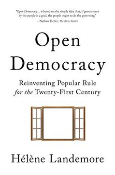 portada Open Democracy: Reinventing Popular Rule for the Twenty-First Century (en Inglés)