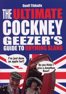 portada The Ultimate Cockney Geezer's Guide to Rhyming Slang