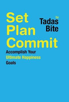 portada Set Plan Commit: Accomplish Your Ultimate Happiness Goals (en Inglés)