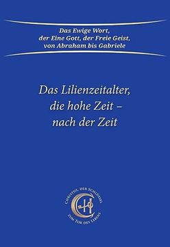 portada Das Lilienzeitalter, die Hohe Zeit - Nach der Zeit (in German)
