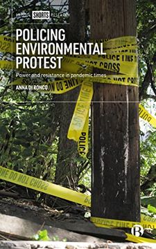 portada Policing Environmental Protest: Power and Resistance in Pandemic Times 