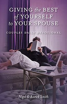 portada Giving the Best of Yourself to Your Spouse: Couples Daily Devotional (en Inglés)