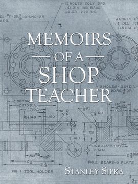 portada Memoirs of a Shop Teacher (B/W Version) (in English)
