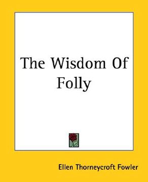 portada the wisdom of folly (en Inglés)