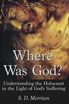 portada Where was God? Understanding the Holocaust in the Light of God's Suffering (en Inglés)