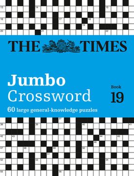portada The Times 2 Jumbo Crossword Book 19: 60 Large General-Knowledge Crossword Puzzles (en Inglés)