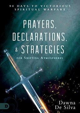 portada Prayers, Declarations, and Strategies for Shifting Atmospheres: 90 Days to Victorious Spiritual Warfare (en Inglés)