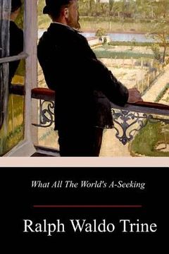 portada What All The World's A-Seeking (in English)