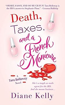 portada Death, Taxes, and a French Manicure: A Tara Holloway Novel (a Tara Holloway Novel, 1) (en Inglés)