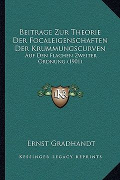 portada Beitrage Zur Theorie Der Focaleigenschaften Der Krummungscurven: Auf Den Flachen Zweiter Ordnung (1901) (en Alemán)