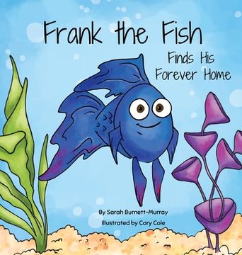 portada Frank the Fish Finds his Forever Home (1) (en Inglés)