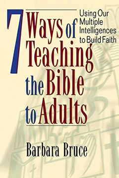 portada 7 Ways of Teaching the Bible to Adults: Using our Multiple Intelligences to Build Faith (en Inglés)