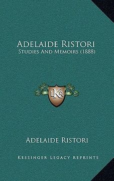 portada adelaide ristori: studies and memoirs (1888)