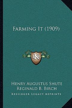 portada farming it (1909) (en Inglés)