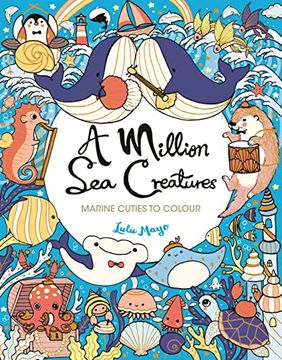 portada A Million sea Creatures: Marine Cuties to Colour (a Million Creatures to Colour)