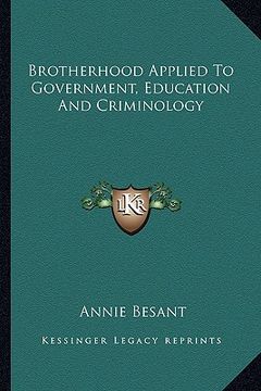 portada brotherhood applied to government, education and criminology