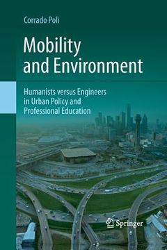 portada Mobility and Environment: Humanists Versus Engineers in Urban Policy and Professional Education (in English)