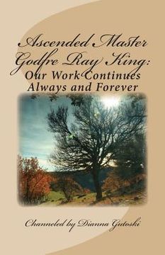 portada Ascended Master Godfre Ray King: Our Work Continues (in English)