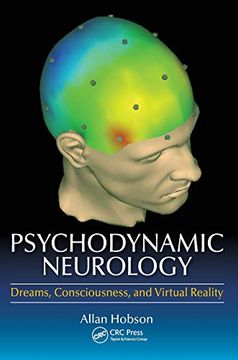 portada Psychodynamic Neurology: Dreams, Consciousness, and Virtual Reality (en Inglés)