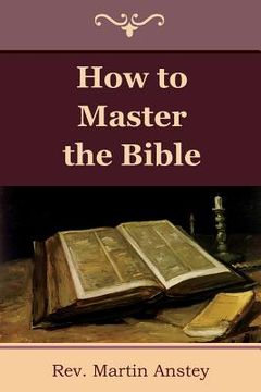 portada How to Master the Bible (en Inglés)