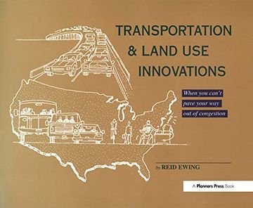 portada Transportation & Land use Innovations: When you Can't Pave Your way out of Congestion (en Inglés)