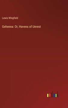 portada Gehenna: Or, Havens of Unrest (en Inglés)