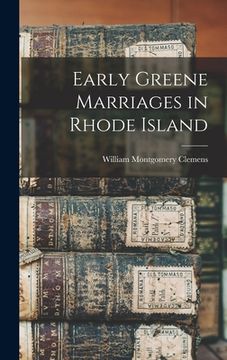 portada Early Greene Marriages in Rhode Island (in English)