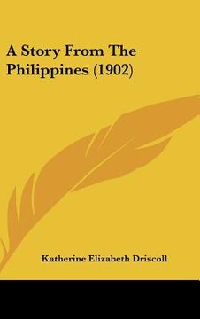 portada a story from the philippines (1902) (en Inglés)