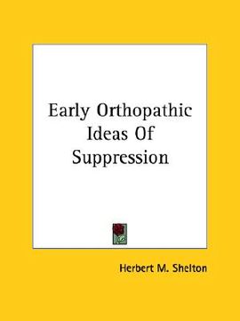 portada early orthopathic ideas of suppression