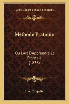 portada Methode Pratique: Ou L'Art D'Apprendre Le Francais (1838) (in French)