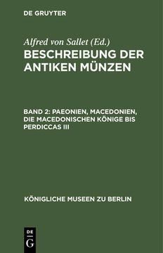 portada Paeonien, Macedonien, die Macedonischen kã Â¶Nige bis Perdiccas iii (German Edition) [Hardcover ] (en Alemán)