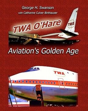 portada twa o'hare aviation's golden age (en Inglés)