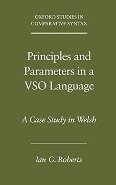 portada Principles and Parameters in a vso Language: A Case Study in Welsh (Oxford Studies in Comparative Syntax) (en Inglés)