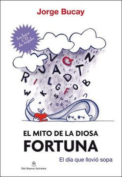 portada Mito de la Diosa Fortuna el dia que Llovio Sopa (in Spanish)