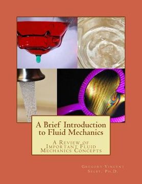 portada A Brief Introduction to Fluid Mechanics: A Review of Important Fluid Mechanics Concepts (en Inglés)