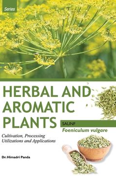 portada HERBAL AND AROMATIC PLANTS - Foeniculum vulgare (SAUNF) (in English)