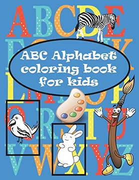 portada Abc Coloring Book: Black&White Alphabet Coloring Book for Kids. Toddler abc Coloring Book (en Inglés)
