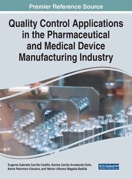 portada Quality Control Applications in the Pharmaceutical and Medical Device Manufacturing Industry (en Inglés)