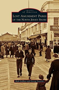 portada Lost Amusement Parks of the North Jersey Shore