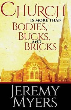 portada Church is More than Bodies, Bucks, and Bricks (in English)