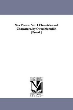 portada new poems: vol. 1 chronicles and characters, by owen meredith [pseud.] (in English)