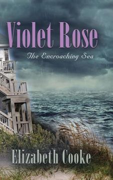 portada Violet Rose: The Encroaching Sea (en Inglés)