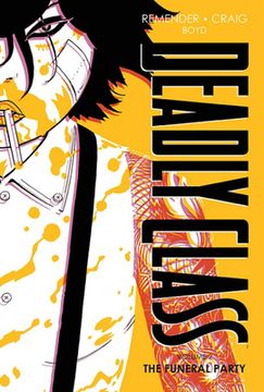 portada Deadly Class Deluxe Edition Volume 2: The Funeral Party (Deadly Class, 2) (in English)