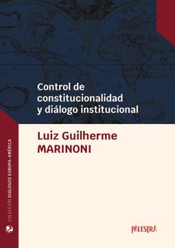 portada Control De Constitucionalidad Y Diálogo Institucional (in Spanish)