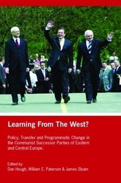 portada Learning From the West?  Policy Transfer and Programmatic Change in the Communist Successor Parties of East Central Europe