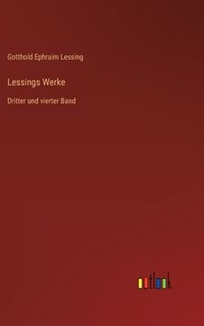 portada Lessings Werke: Dritter und vierter Band (en Alemán)